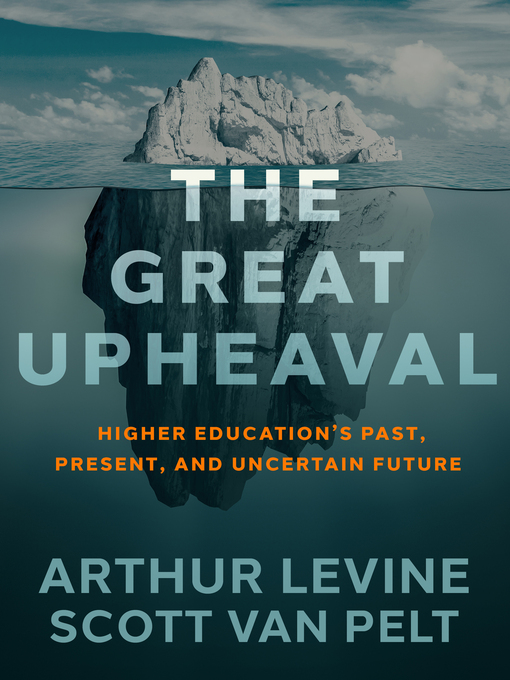 Title details for The Great Upheaval by Arthur Levine - Available